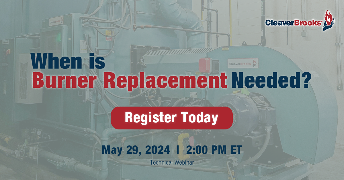 Upcoming Technical Webinar: When is Burner Replacement Needed?